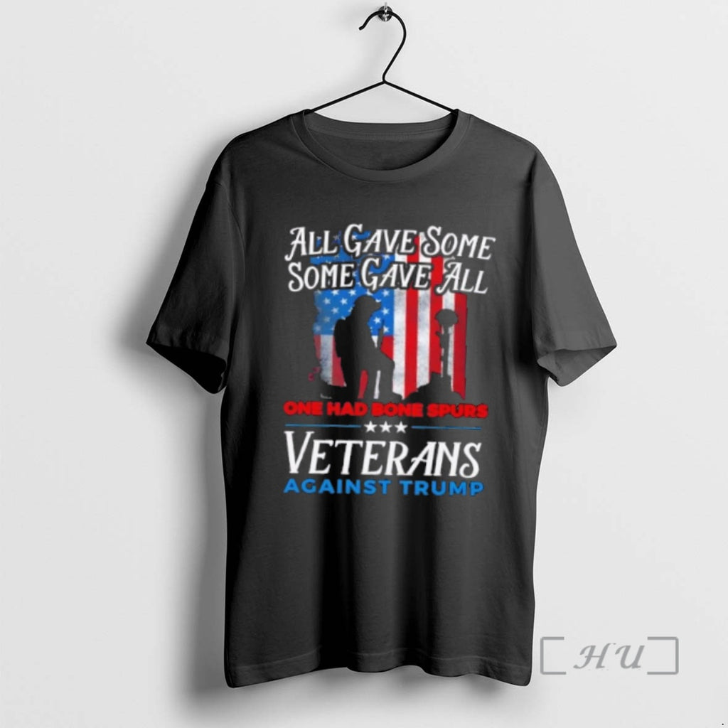Officials All Gave Some Some Gave All One Had Bone Spurs Veterans Against Trump Us Shirt Hoodie Sweatshirt | PurePodTees.com