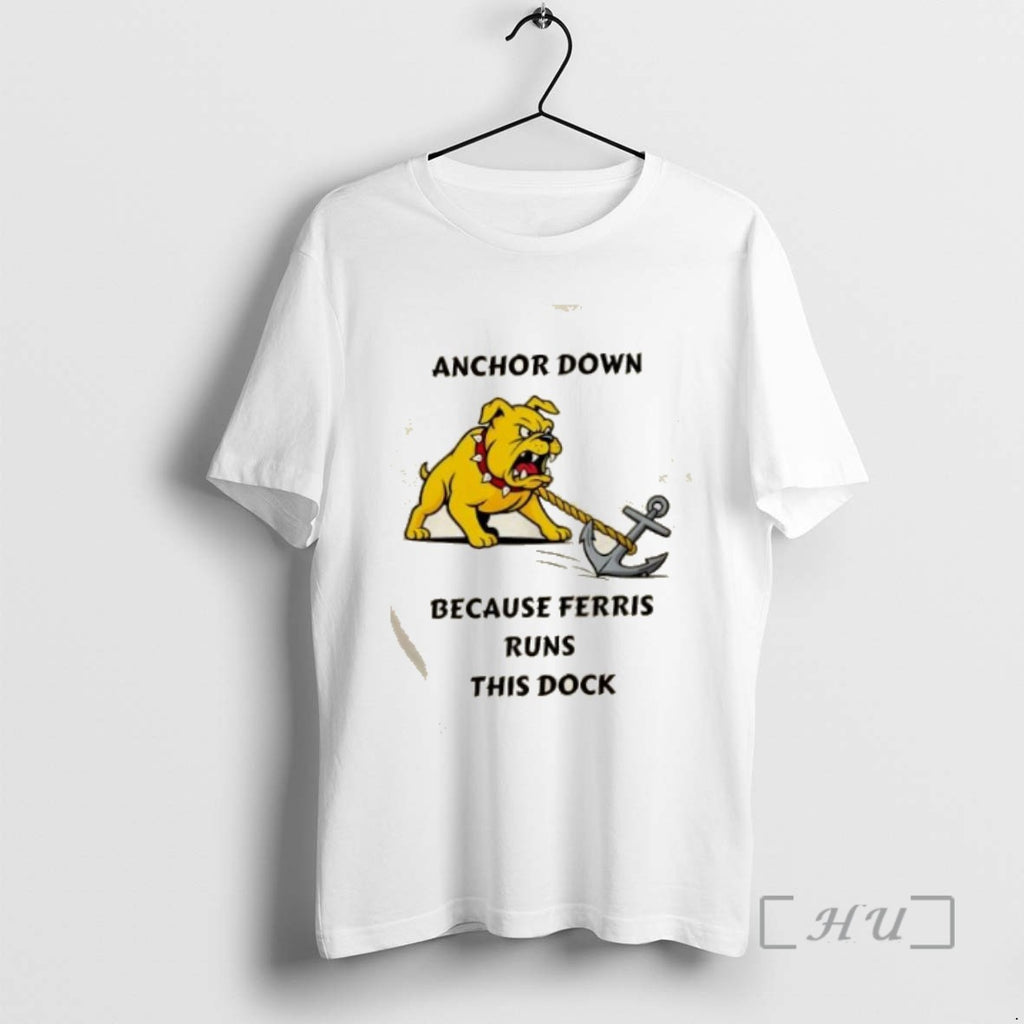 Officials Anchor Down Because Ferris Runs This Dock T Shirt Sweater