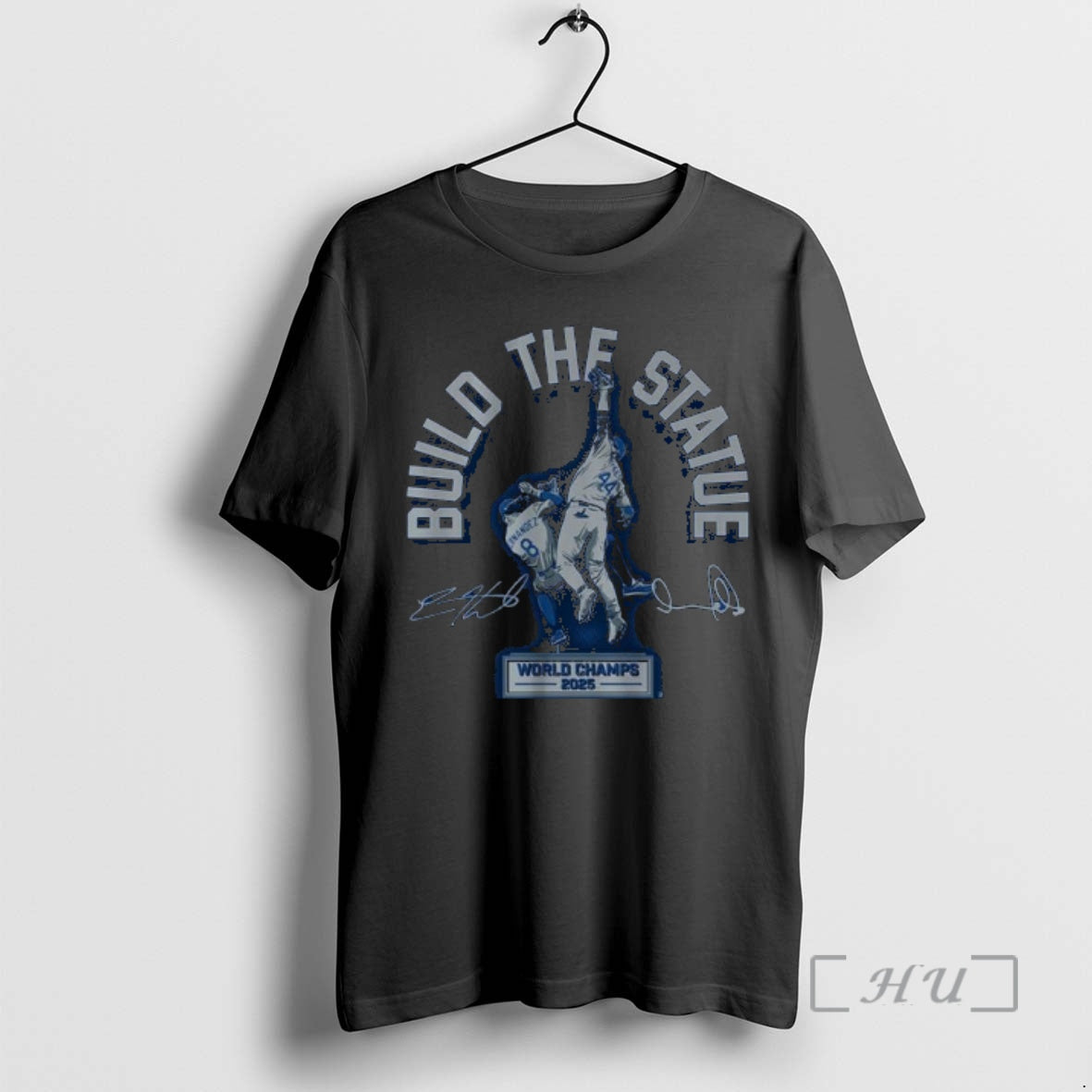 Officials Andy Pages Kike Hernandez Build The Statue 2025 World Champs Signature Shirt Hoodie Sweatshirt | PurePodTees.com
