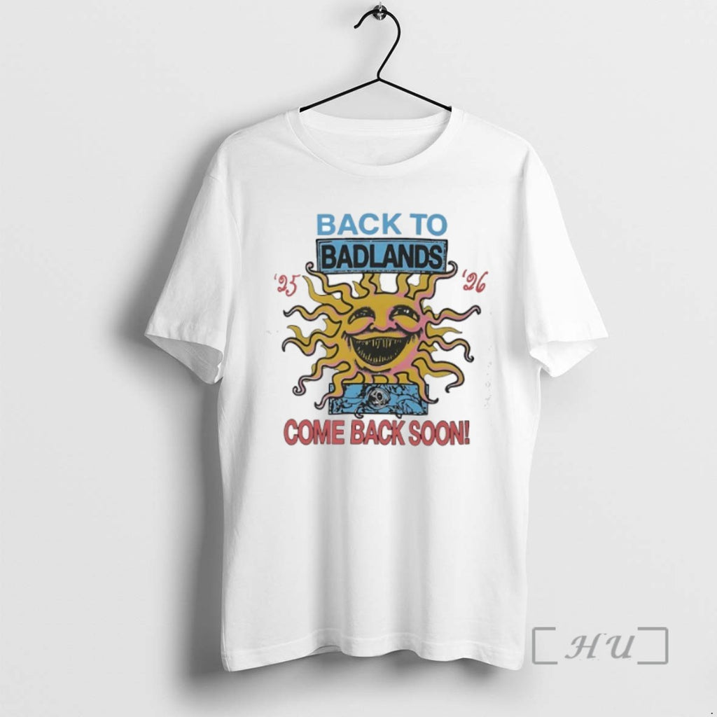 Officials Back To Badlands Come Back Soon T Shirt Sweater