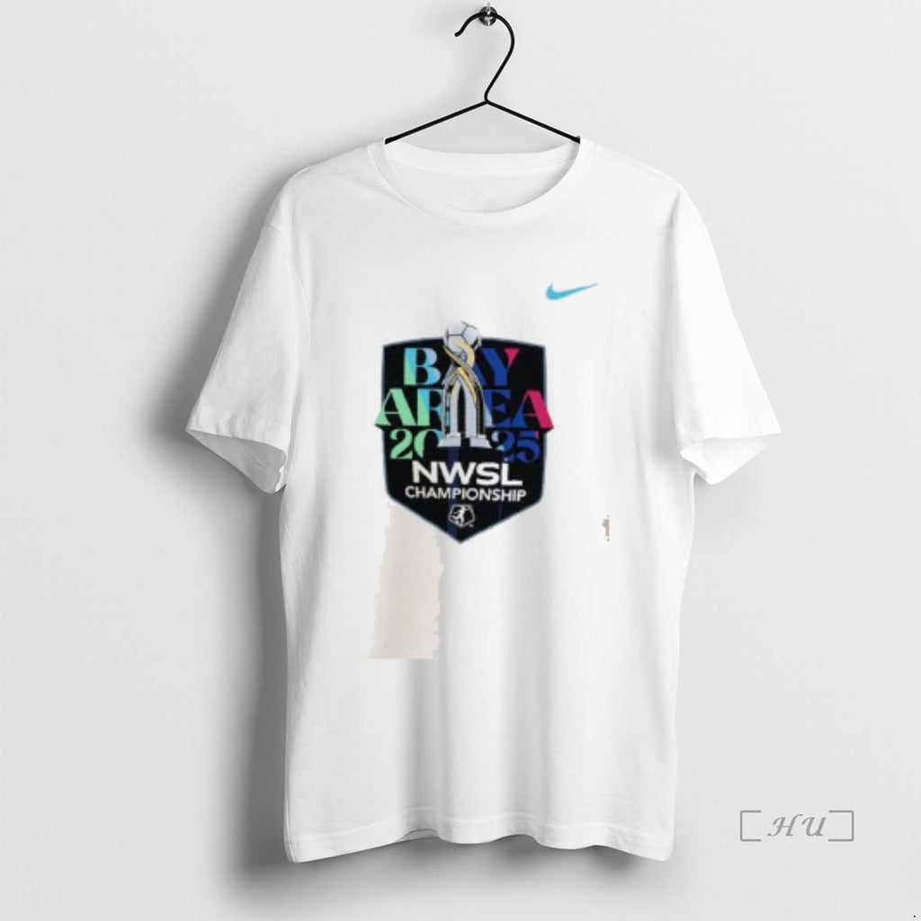 Officials Bay Area 2025 Nwsl Championship Shirt Hoodie Sweatshirt | PurePodTees.com