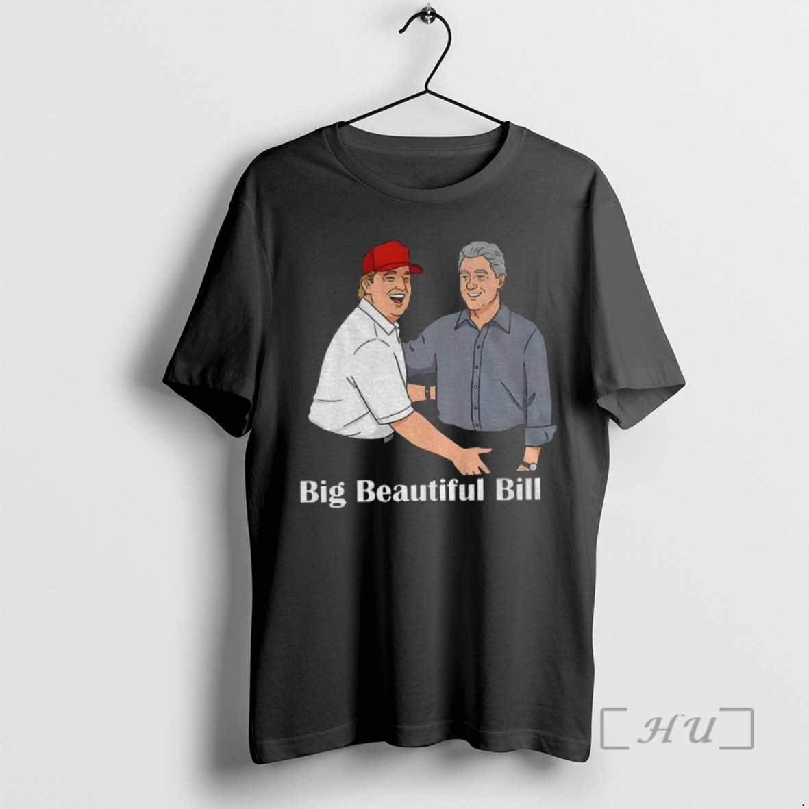 Officials Big Beautiful Bill Clinton Trump Bubba Big Beautiful Bill Anti Trump Premium T Shirts Hoodie Sweatshirt