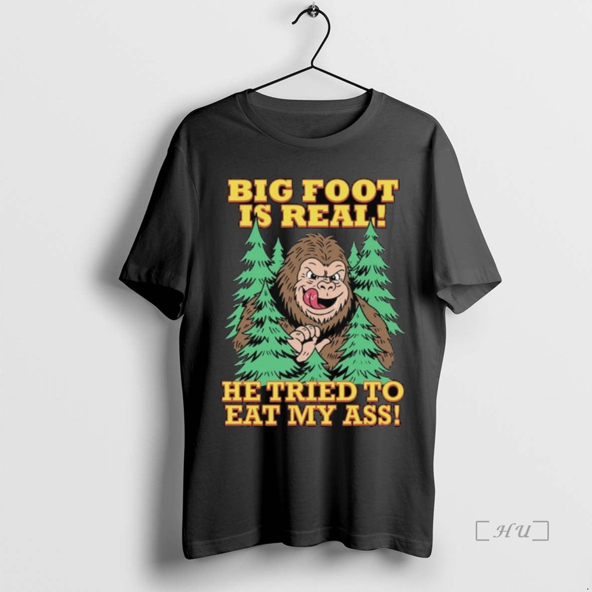 Officials Big Foot Is Real He Tried To Eat My Ass Long Sleve Premium Shirt Hoodie Sweatshirt | PurePodTees.com