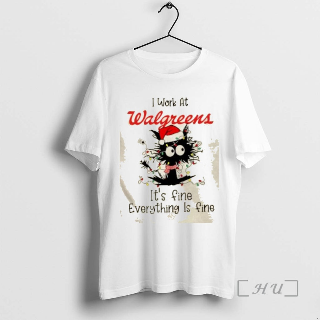 Officials Black Cat Santa Hat Christmas I Work At Walgreens Its Fine Everything Is Fine Shirt Hoodie Sweatshirt