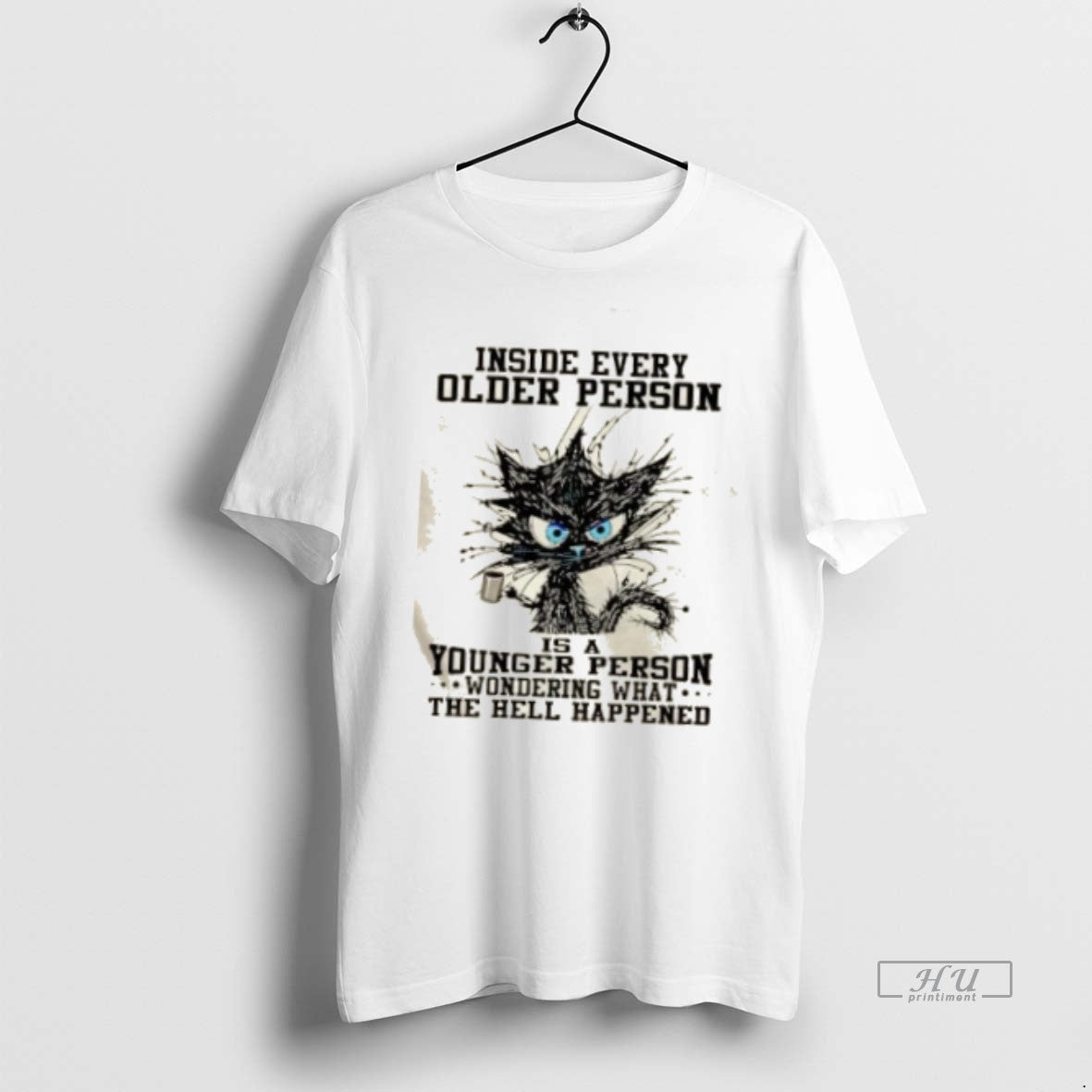 Officials Black Cat Inside Every Older Person Is A Younger Person Wondering What The Hell Shirt Hoodie Sweatshirt