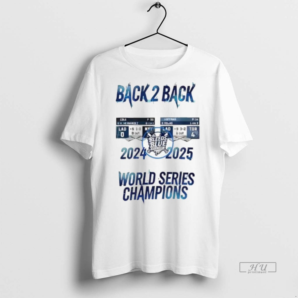 Officials Bleeds Blue Los Angeles Dodgers Back 2 Back World Series Champions 2024 2025 Graphic Shirt Hoodie Sweatshirt
