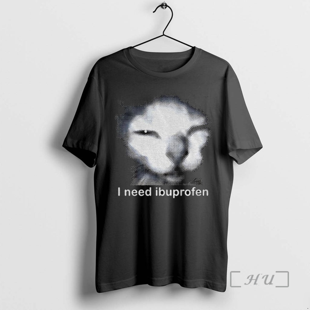 Officials Blurry Cat Need Ibuprofen I Need Ibuprofen T Shirt Sweater