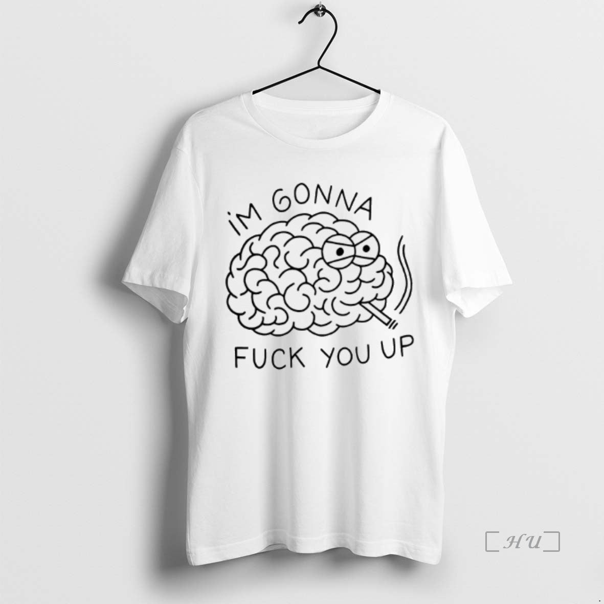 Officials Brain Im Gonna Fuck You Up Shirt Hoodie Sweatshirt | PurePodTees.com