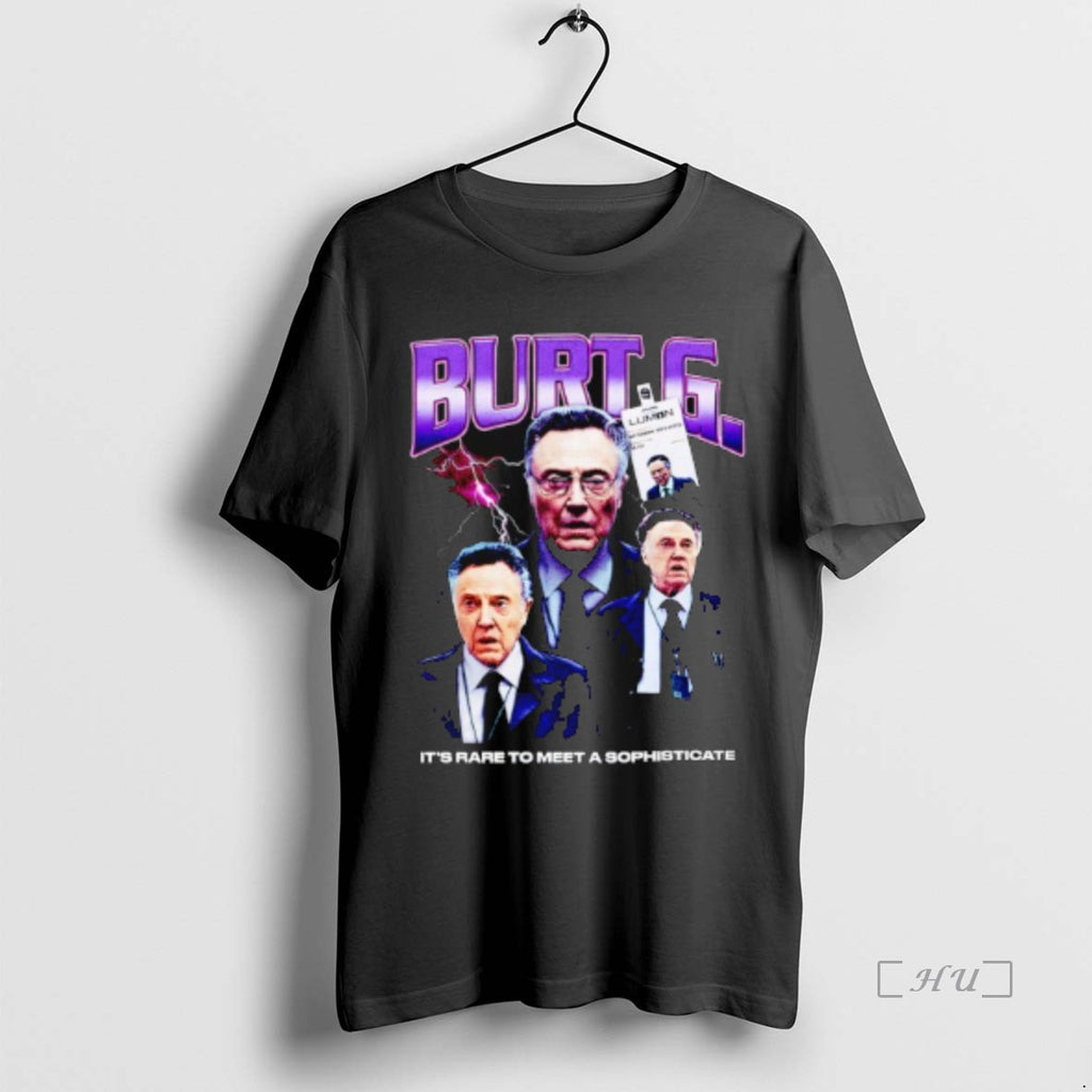 Officials Burt G Its Rare To Meet A Sophisticate Shirt Hoodie Sweatshirt | PurePodTees.com