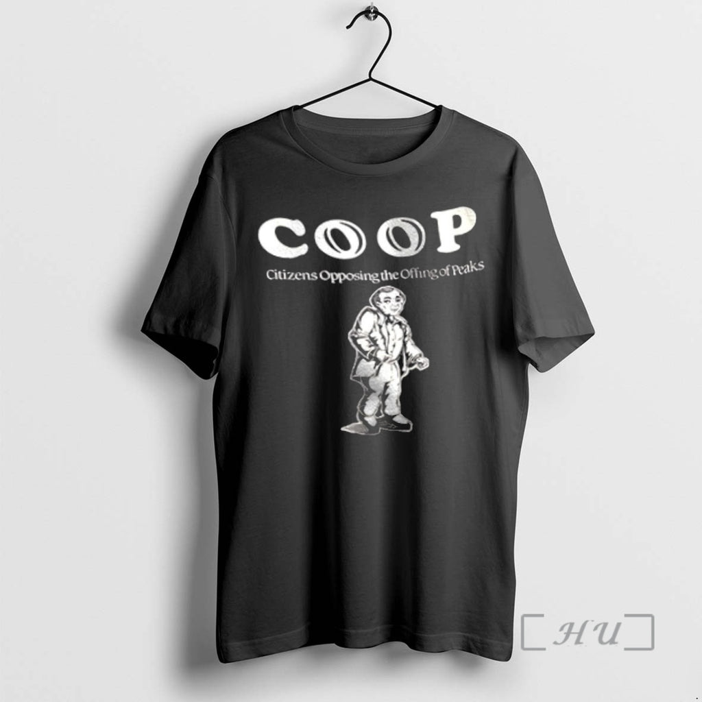 Officials Coop Citizens Opposing The Offing Of Peaks Shirt Hoodie Sweatshirt | PurePodTees.com