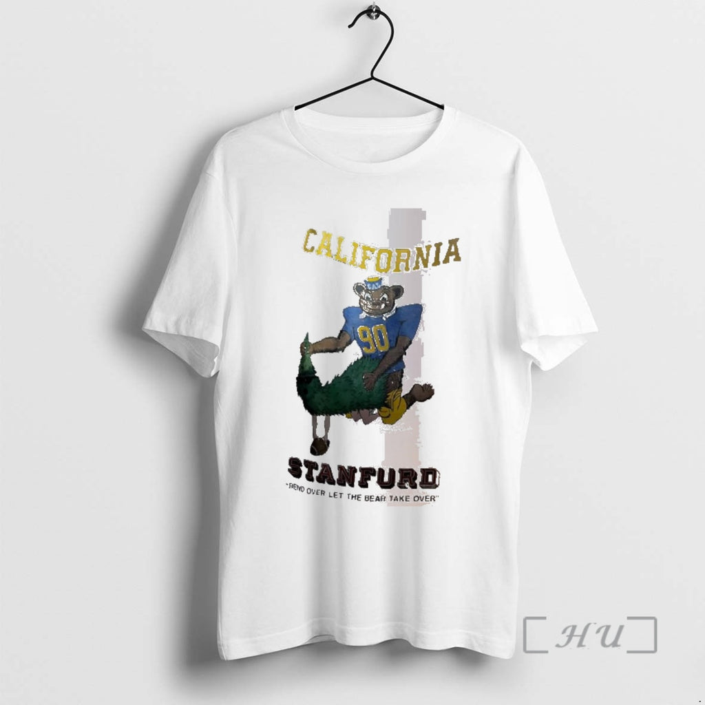 Officials California Stanford Bend Over Let The Bear Take Over Shirt Hoodie Sweatshirt | PurePodTees.com
