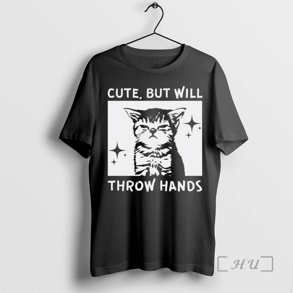 Officials Cat Cute But Will Throw Hands Shirt Hoodie Sweatshirt | PurePodTees.com
