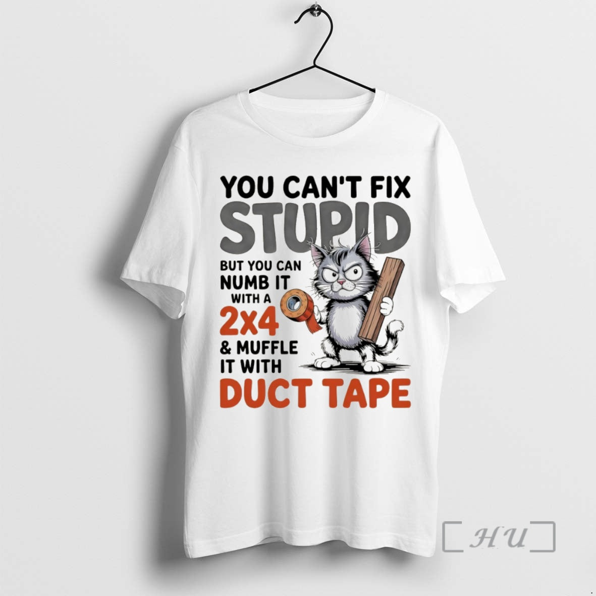 Officials Cat You Cant Fix Stupid But You Can Numb It With A 2x4 And Shirt Hoodie Sweatshirt | PurePodTees.com