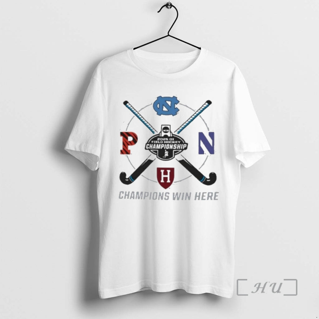 Officials Champions Win Here 2025 Ncaa Di Field Hockey Semifinals Shirt Hoodie Sweatshirt | PurePodTees.com