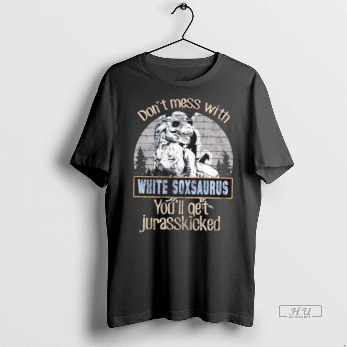 Officials Chicago White Sox Dont Mess With White Soxsaurus Youll Get Jurasskicked Premium Shirt Hoodie Sweatshirt