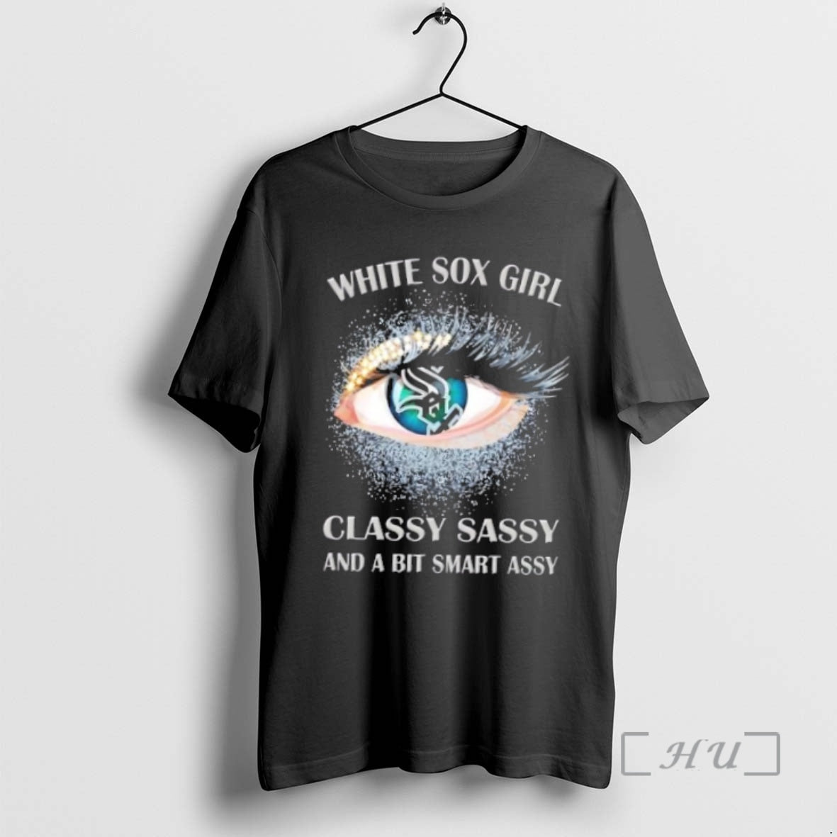 Officials Chicago White Sox Eye Girl Fans Classy Sassy And A Bit Smart Assy Premium Shirt Hoodie Sweatshirt | PurePodTees.com
