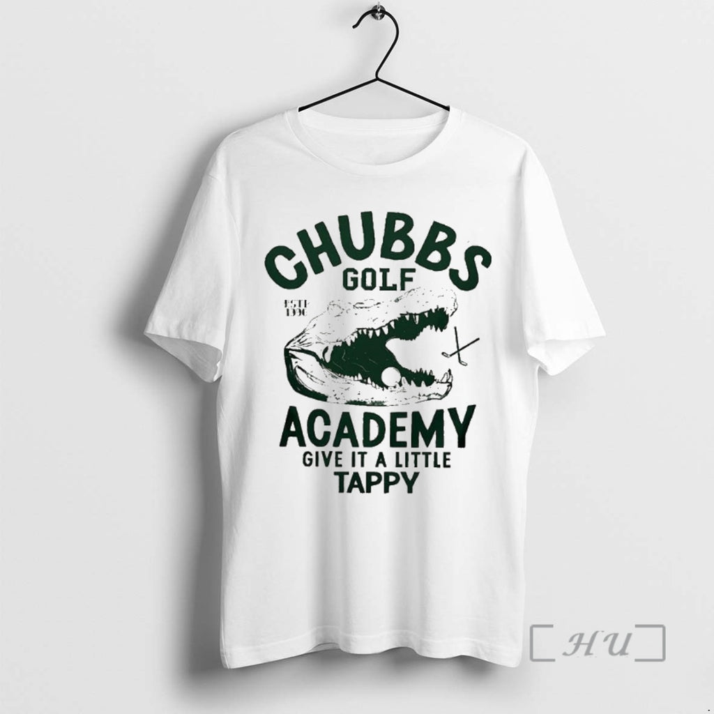Officials Chubbs Golf Academy Give It A Little Tappy Est 1996 Logo Premium T Shirts Hoodie Sweatshirt | PurePodTees.com
