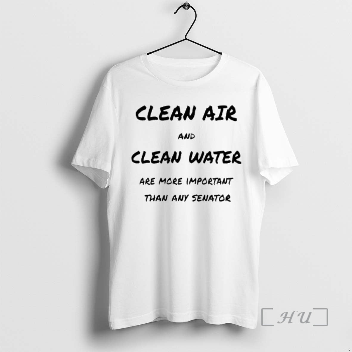 Officials Clean Air And Clean Water Are More Importnat Than Any Senator Premium T Shirts Hoodie Sweatshirt | PurePodTees.com
