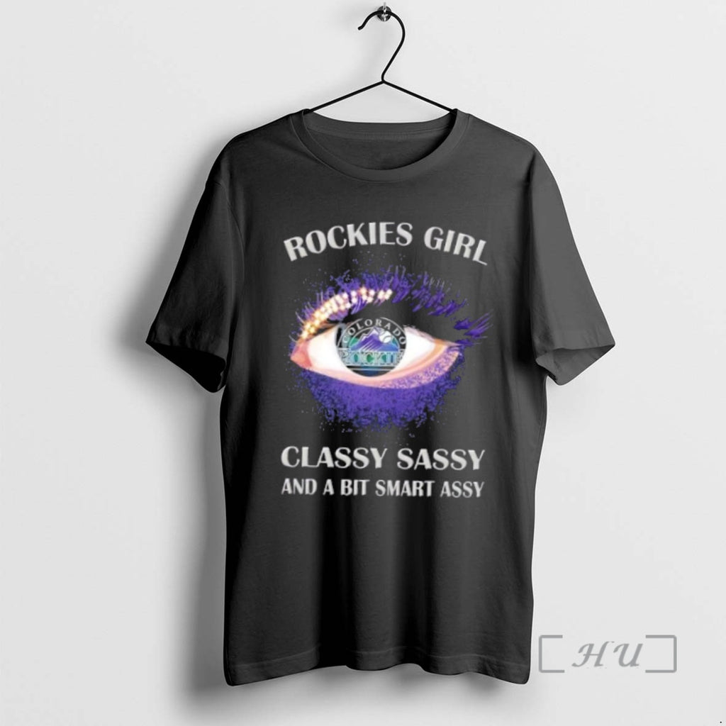 Officials Colorado Rockies Eye Girl Fans Classy Sassy And A Bit Smart Assy Premium Shirt Hoodie Sweatshirt | PurePodTees.com