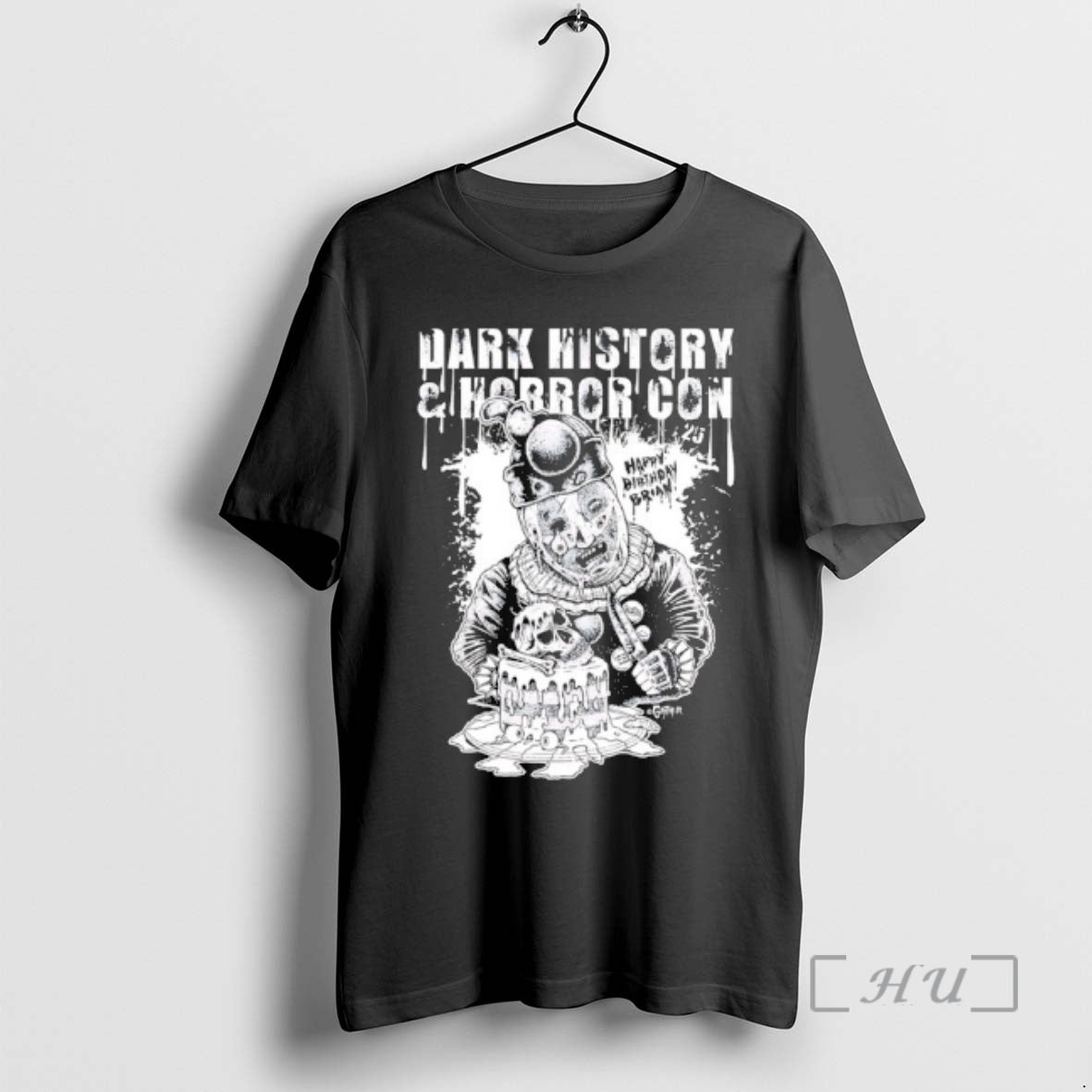 Officials Dark History And Horror Con Happy Birthday Brian Shirt Hoodie Sweatshirt | PurePodTees.com
