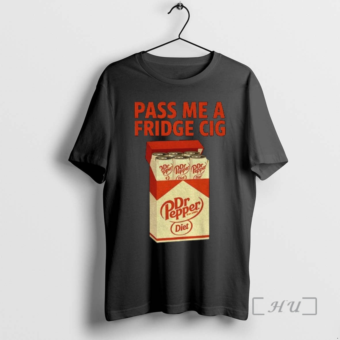 Officials Diet Dr Pepper Pass Me A Fridge Cig Funny Shirt Hoodie Sweatshirt | PurePodTees.com