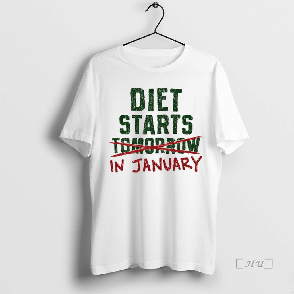 Officials Diet Starts In January Not Tomorrow Shirt Hoodie Sweatshirt | PurePodTees.com