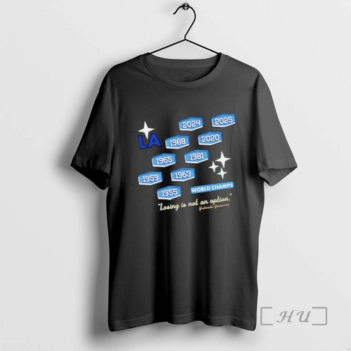 Officials Dodgers Yoshinobu Yamamoto Losing Is Not Option Nine Time World Champs Premium T Shirts Hoodie Sweatshirt