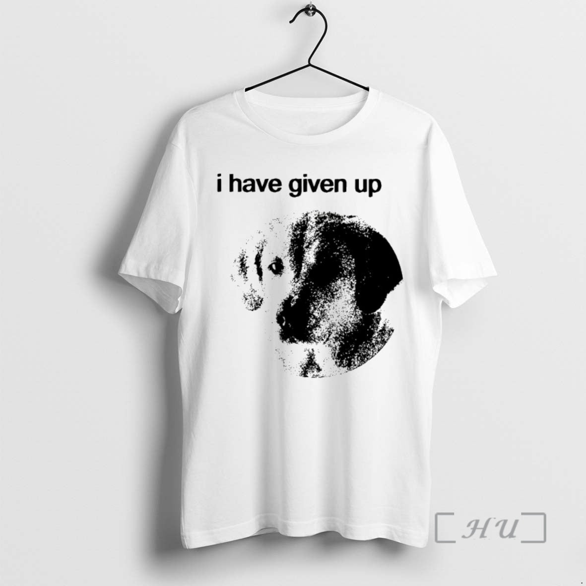 Officials Dog I Have Given Up Shirt Hoodie Sweatshirt | PurePodTees.com