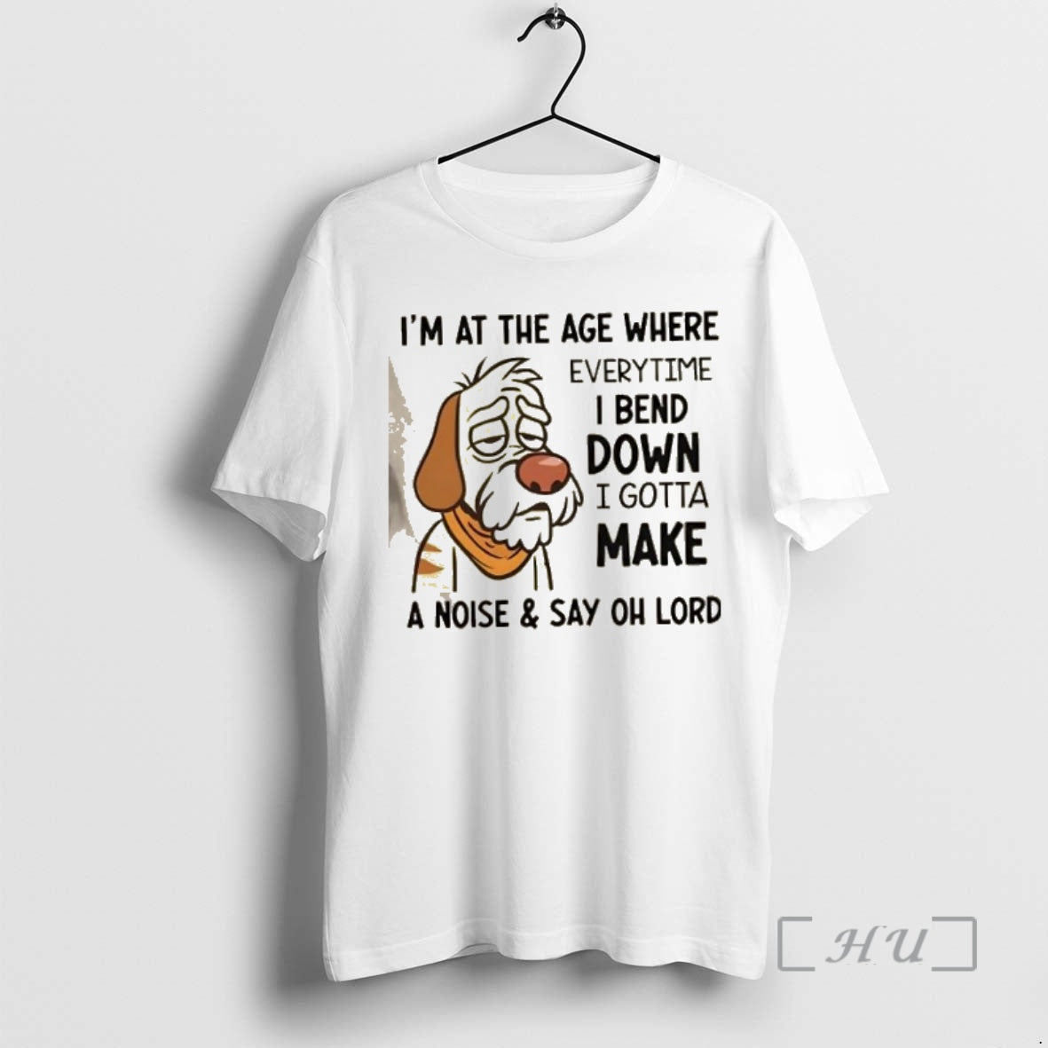 Officials Dog Im At The Age Where Every Time I Bend Down I Gotta Make Shirt Hoodie Sweatshirt | PurePodTees.com