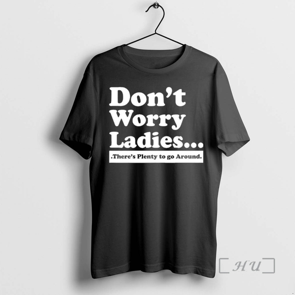 Officials Dont Worry Theres Plenty To Go Around Shirt Hoodie Sweatshirt | PurePodTees.com