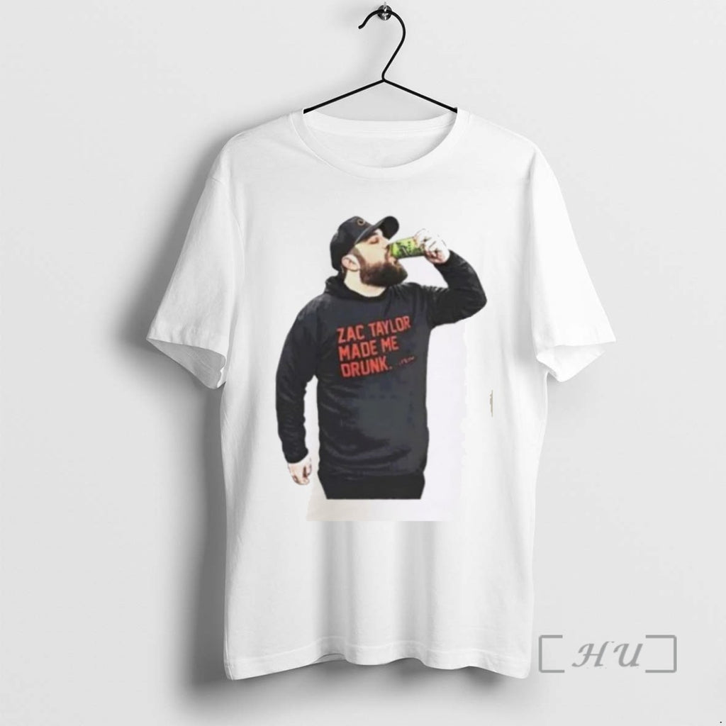 Officials Drew Garrison Zac Taylor Made Me Drunk T Shirt Sweater