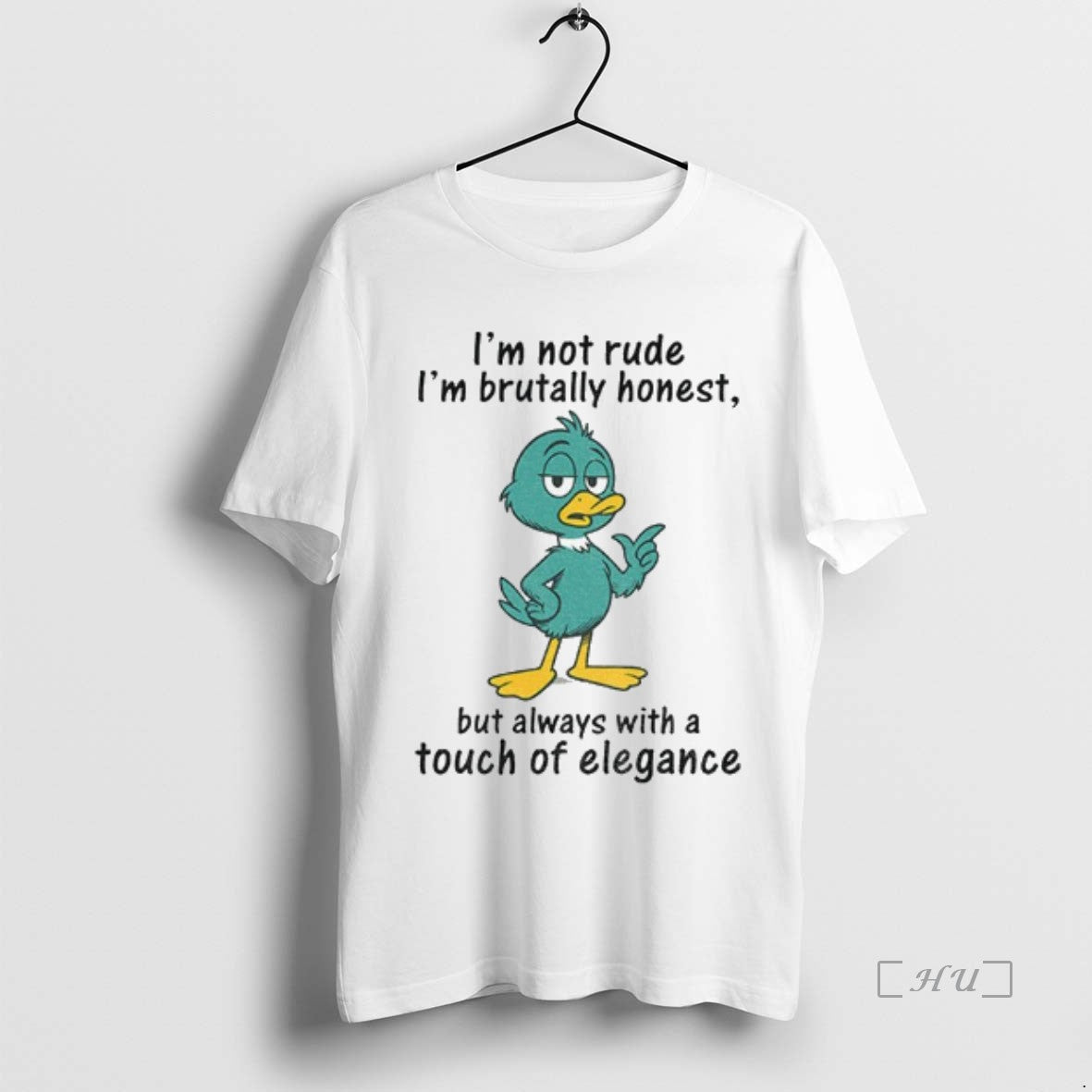 Officials Duck Im Not Rude Im Brutally Honest But Always With A Touch Of Elegance Shirt Hoodie Sweatshirt | PurePodTees.com