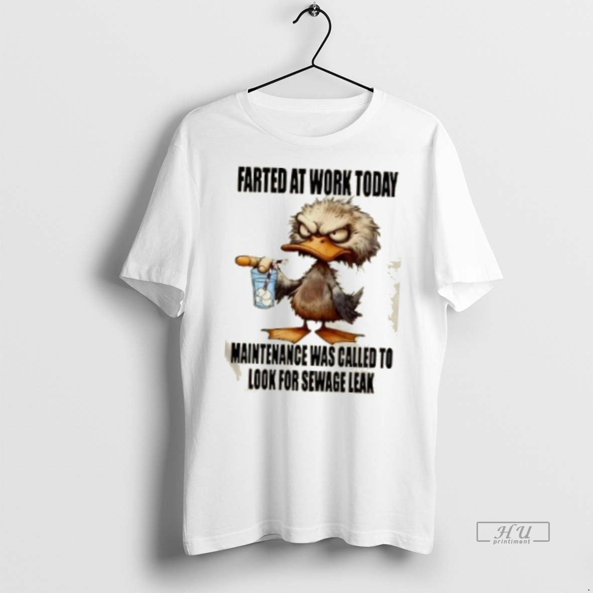 Officials Duck Farted At Work Today Maintenance Was Called To Look For A Sewage Leak Shirt Hoodie Sweatshirt