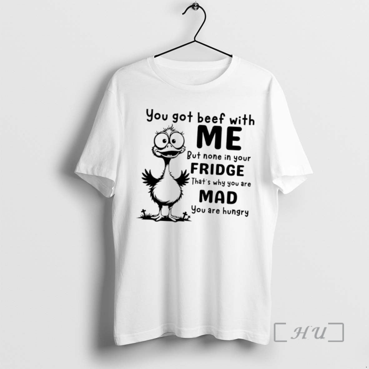 Officials Duck Got Beef With Me But None In Your Fridge Thats Why You Are Shirt Hoodie Sweatshirt | PurePodTees.com