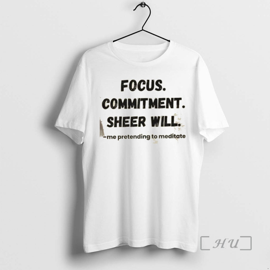 Officials Focus Commitment Sheer Will Me Pretending To Meditate