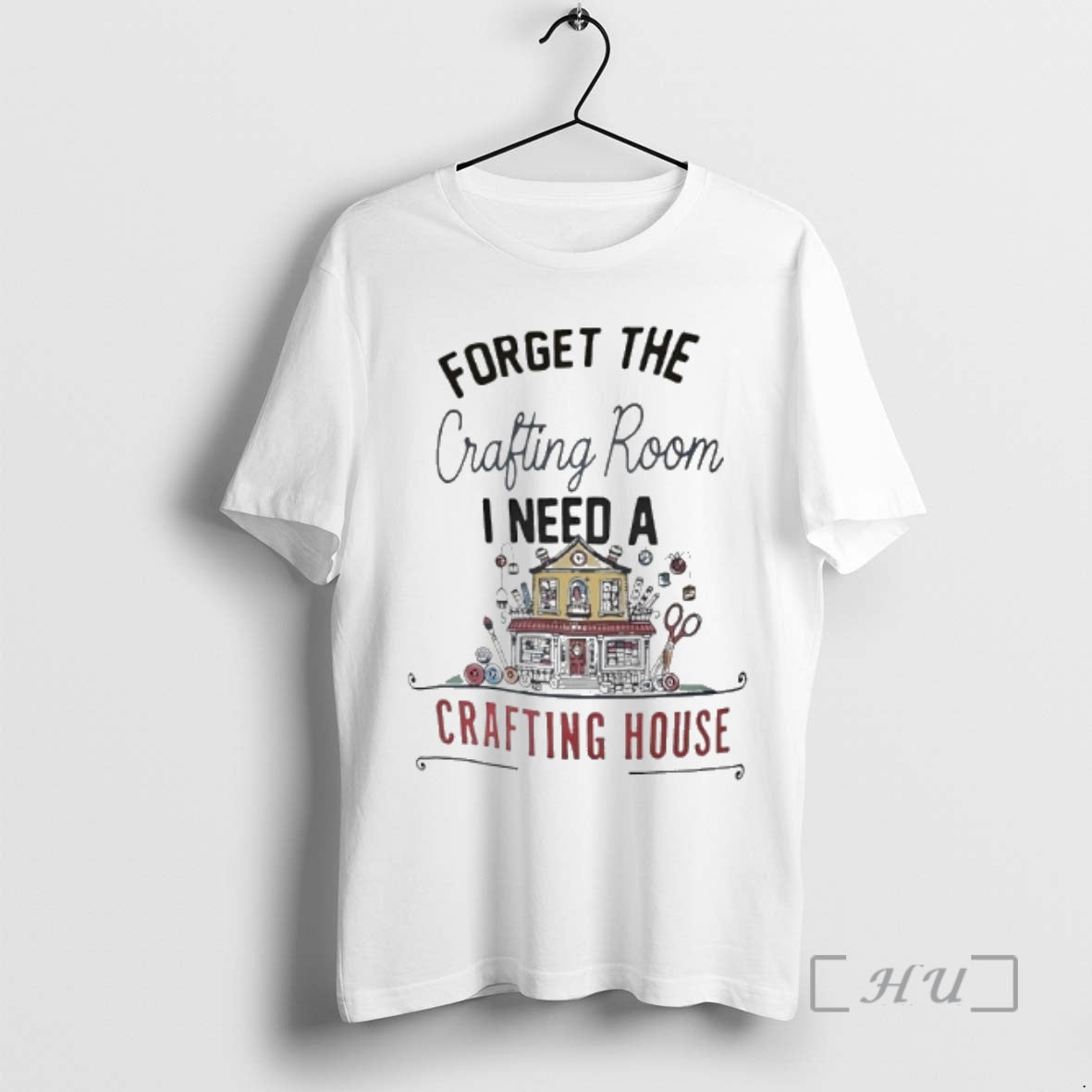 Officials Forget The Crafting Room I Need A Crafting House Shirt Hoodie Sweatshirt | PurePodTees.com