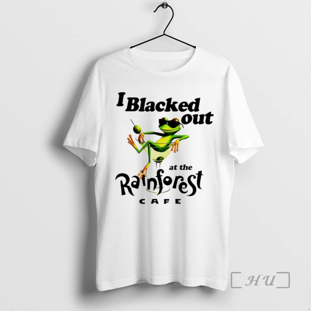 Officials Frog I Blacked Out At The Rainforest Cafe Shirt Hoodie Sweatshirt | PurePodTees.com