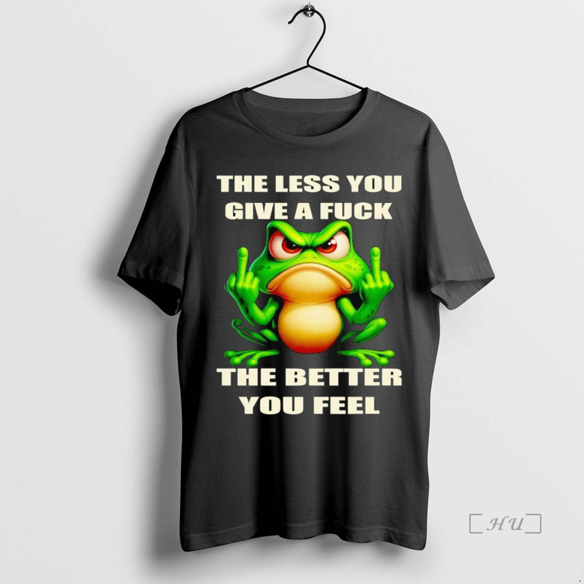Officials Frog The Less You Give A Fuck The Better You Feel Shirt Hoodie Sweatshirt | PurePodTees.com