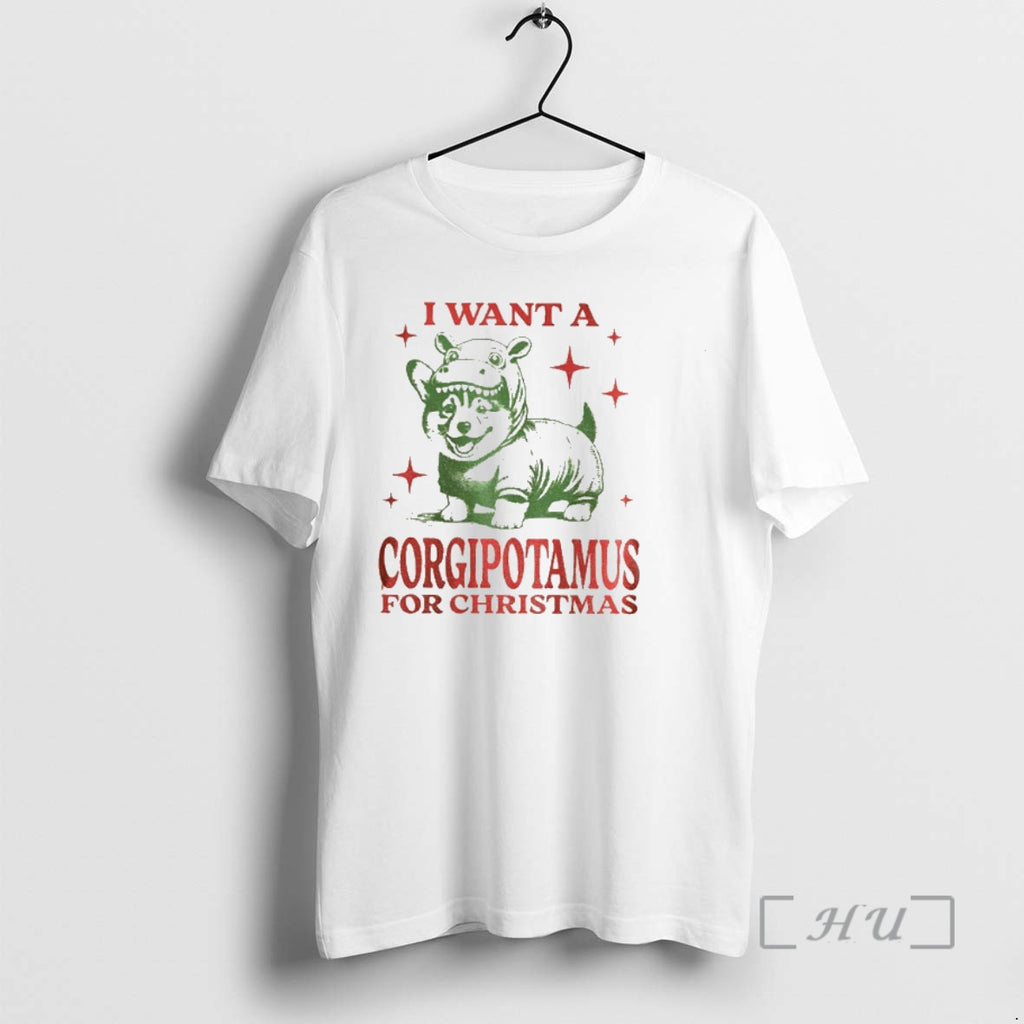 Officials Funny Corgi Christmas I Want A Corgipotamus For Christmas Shirt Hoodie Sweatshirt | PurePodTees.com