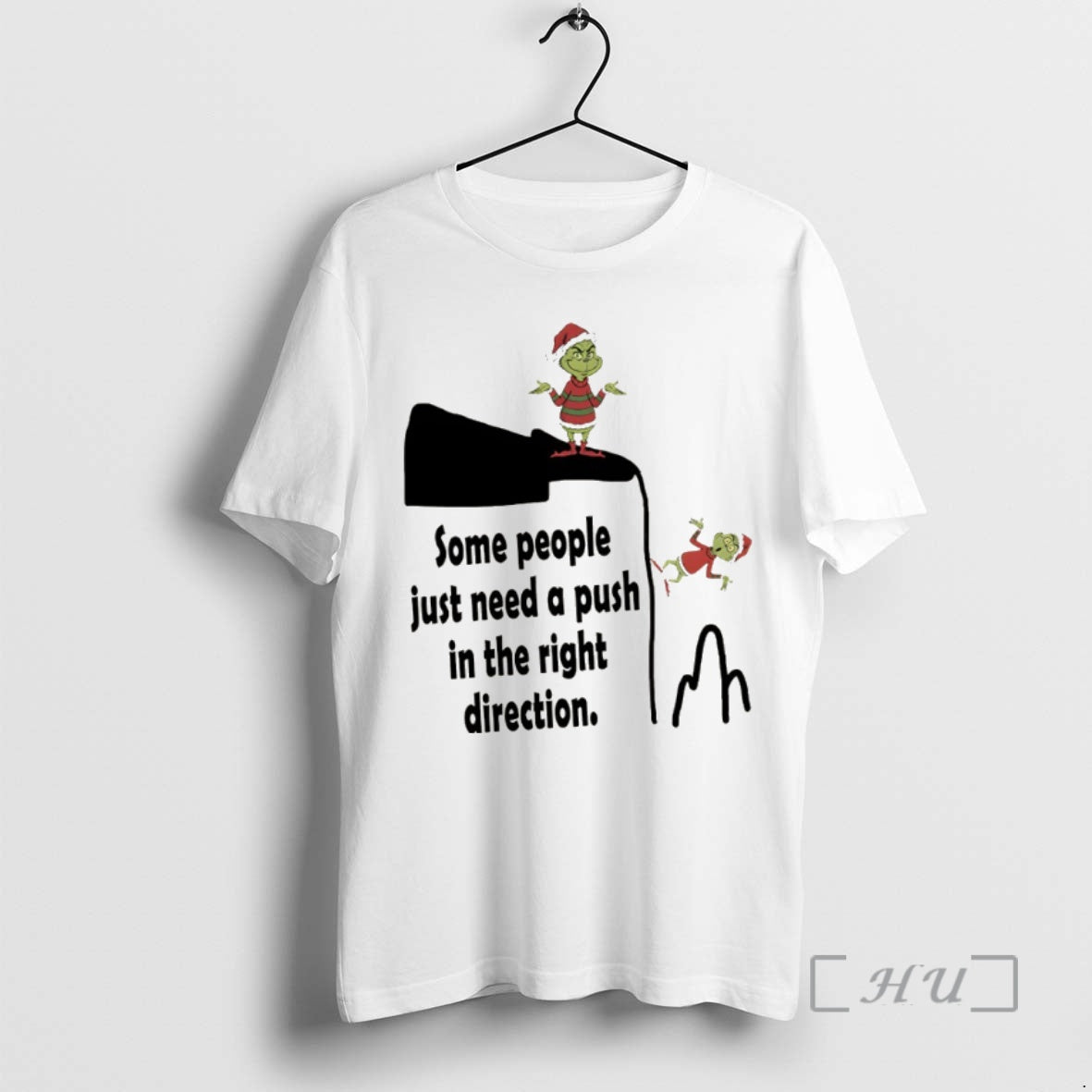 Officials Funny Grinch Santa Hat Some People Just Need A Push In The Right Direction Shirt Hoodie Sweatshirt
