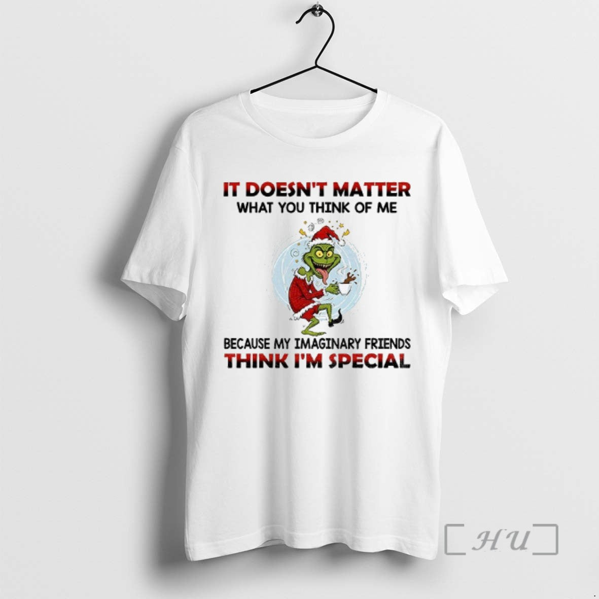 Officials Funny Grinch Santa It Doesnt Matter What You Think Of Me Think Im Special Shirt Hoodie Sweatshirt | PurePodTees.com