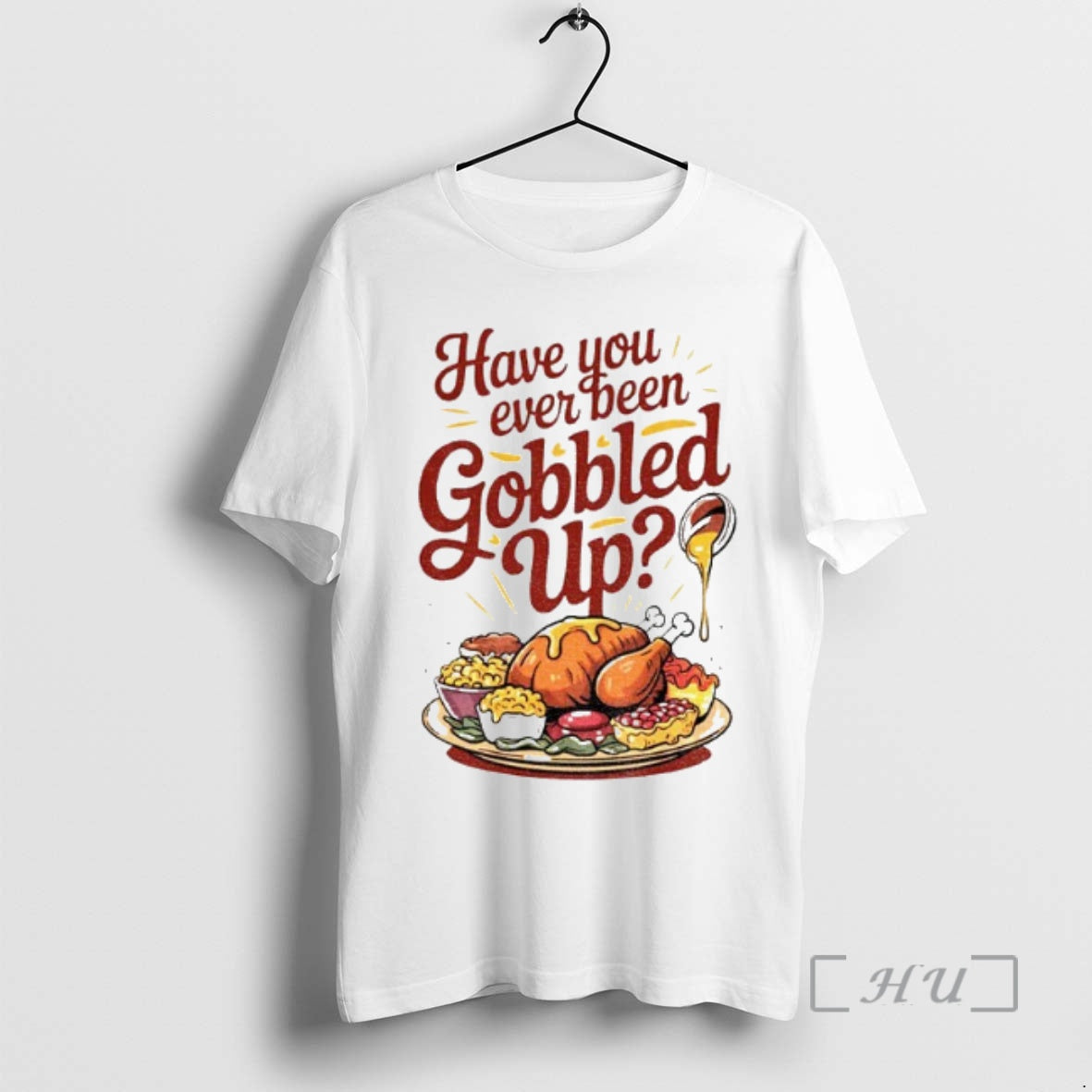Officials Funny Thanksgiving Have You Ever Been Gobbled Up Shirt Hoodie Sweatshirt | PurePodTees.com