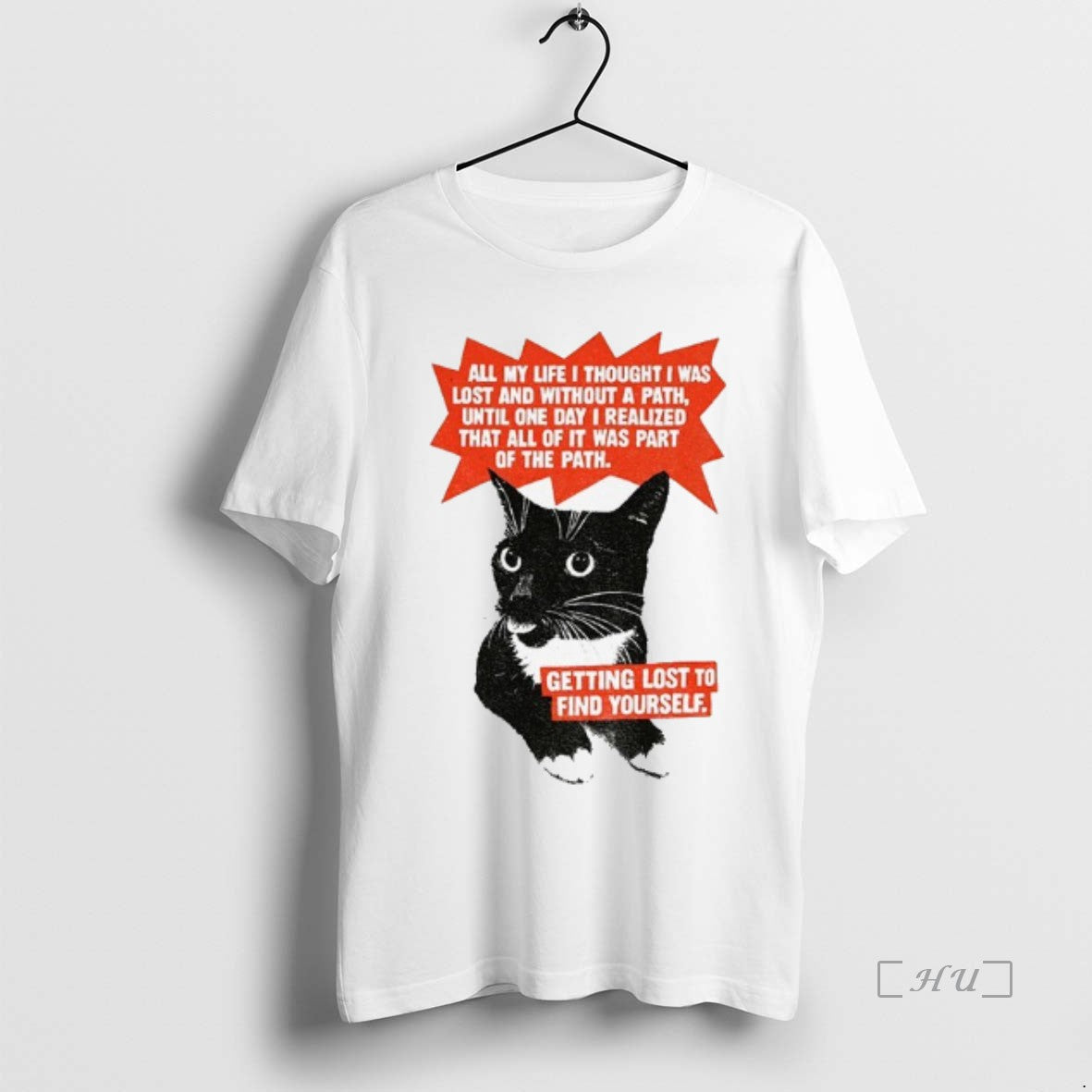 Officials Funny Cat All My Life I Thought I Was Lost And Without A Path Shirt Hoodie Sweatshirt | PurePodTees.com