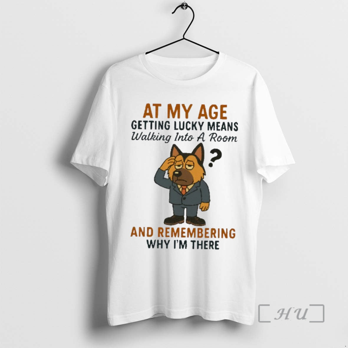 Officials German Shepherd At My Age Getting Lucky Means Walking Into A Room And Remembering Shirt Hoodie Sweatshirt
