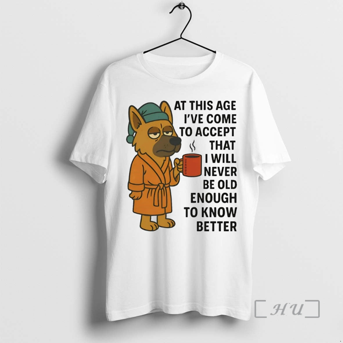 Officials German Shepherd At This Age Ive Come To Accept That I Will Never Be Shirt Hoodie Sweatshirt | PurePodTees.com