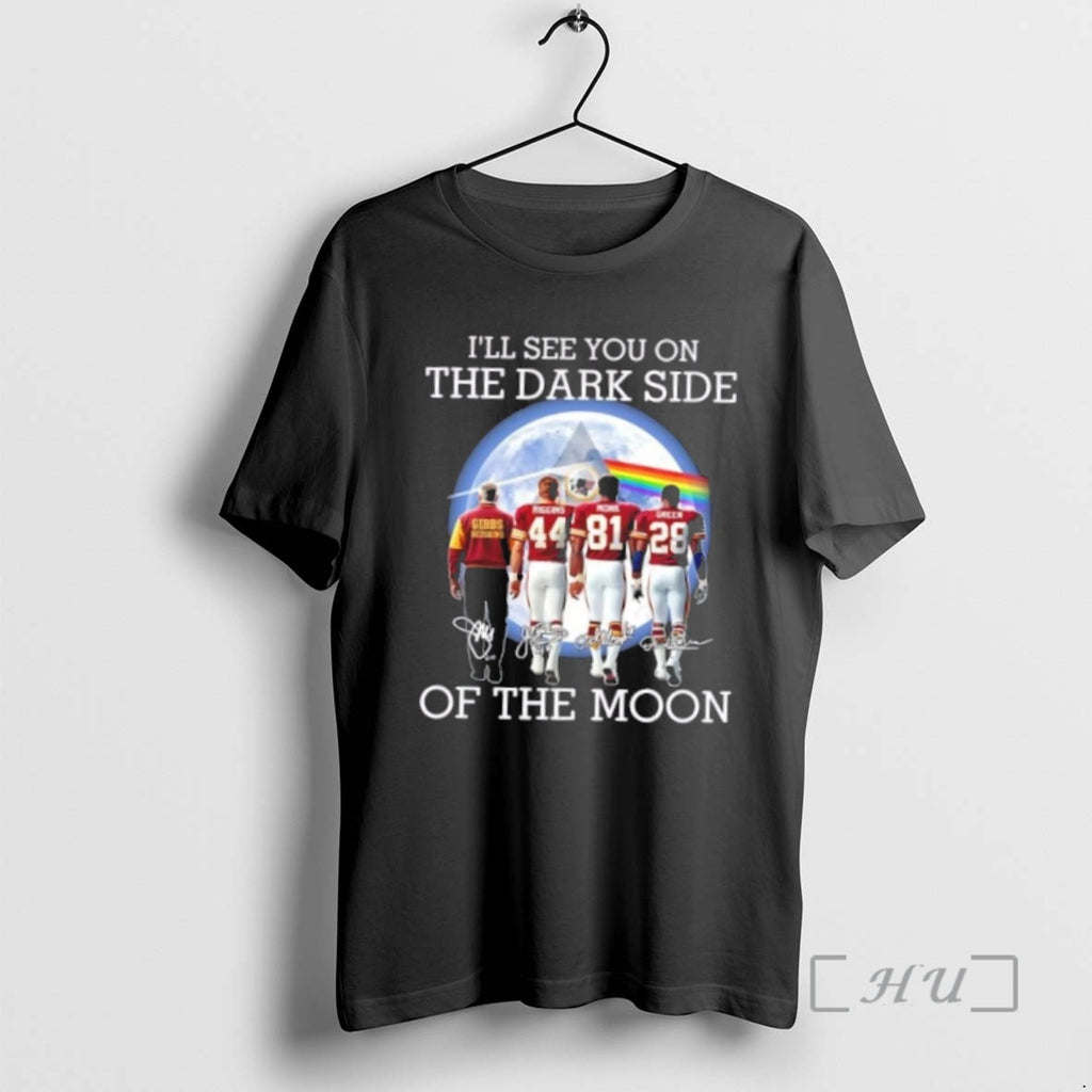 Officials Gibbs Redskins And Legends Ill See You On The Dark Side Of The Moon Shirt Hoodie Sweatshirt | PurePodTees.com