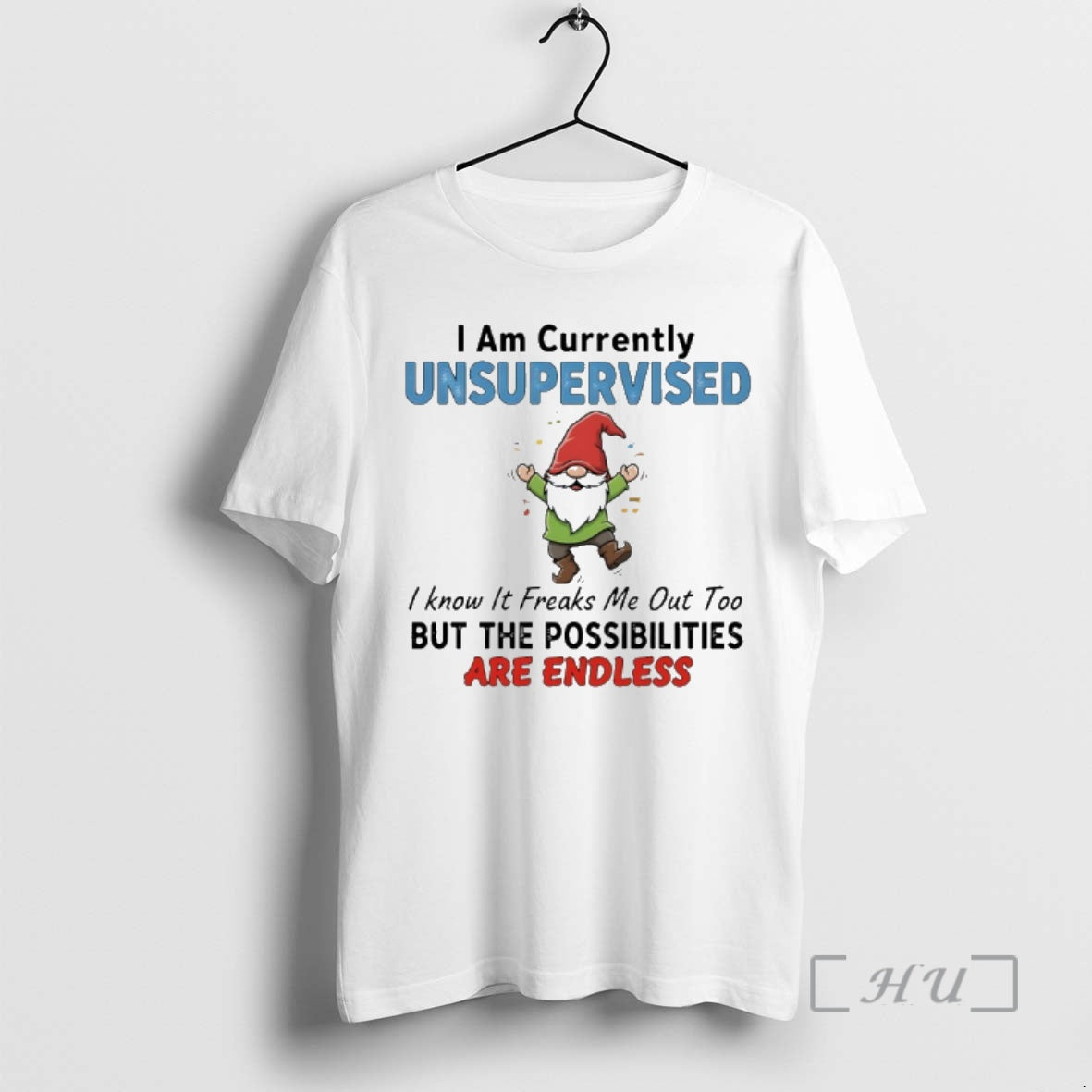 Officials Gnome Christmas I Am Currently Unsupervised I Know It Freaks Me Out Too But Shirt Hoodie Sweatshirt