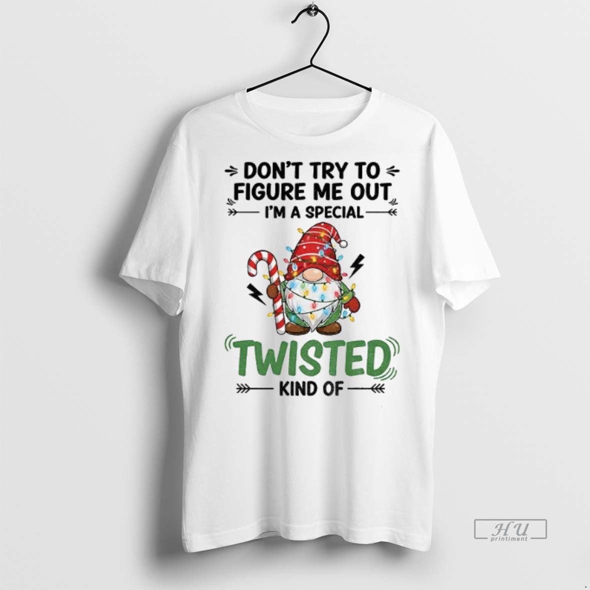 Officials Gnome Dont Try To Figure Me Out Im A Special Twisted Kind Of Merry Shirt Hoodie Sweatshirt | PurePodTees.com