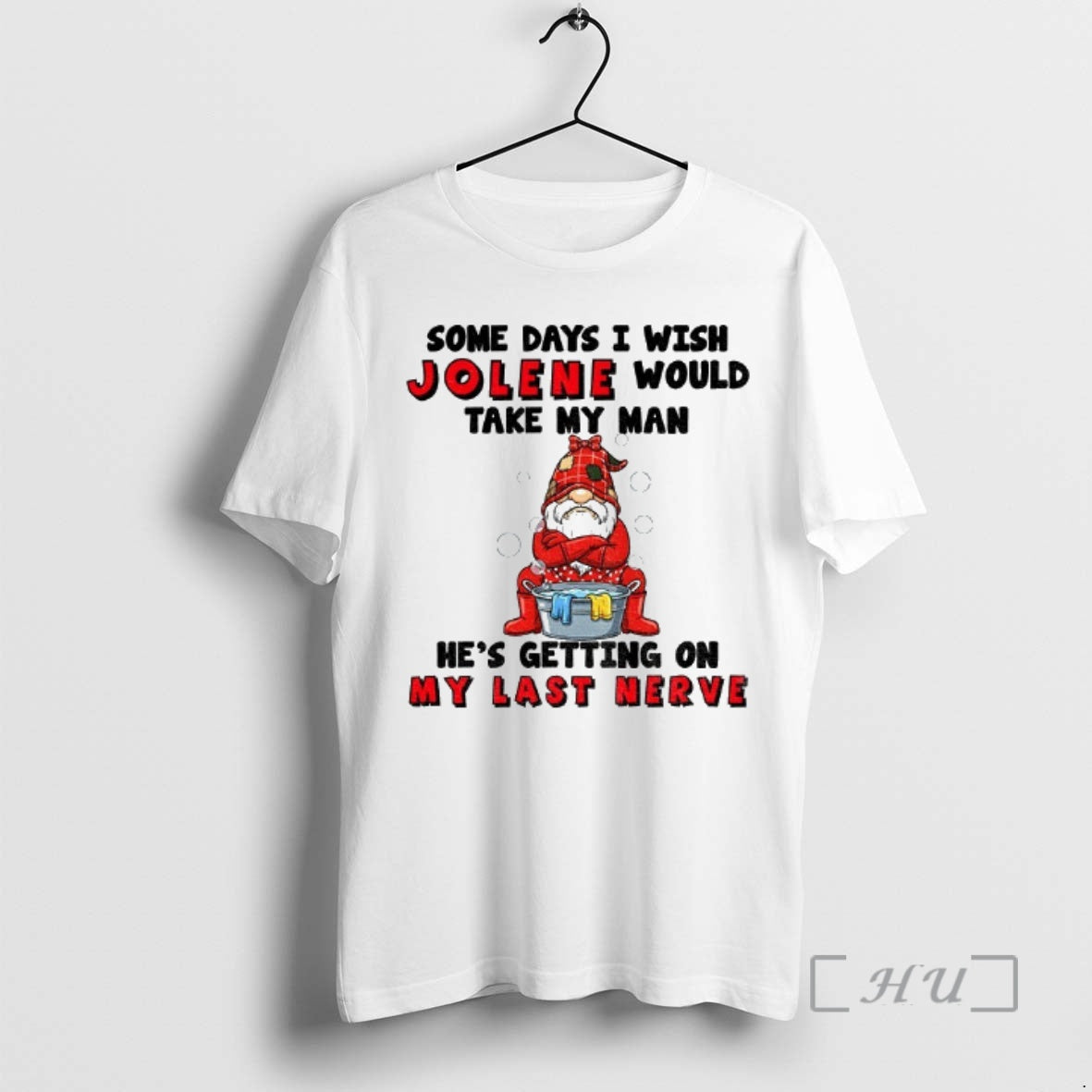 Officials Gnome Some Days I Wish Jolene Would Take My Man Hes Getting On My Shirt Hoodie Sweatshirt | PurePodTees.com