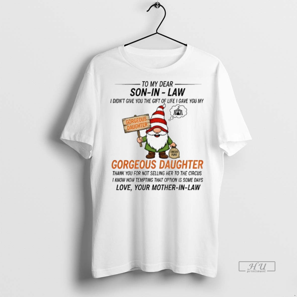 Officials Gnome To My Dear Son In Law I Didnt Give You The Gift Of Shirt Hoodie Sweatshirt | PurePodTees.com